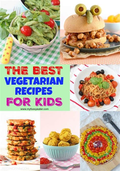 The Best Vegetarian Recipe For Kids My Fussy Eater Ideas For