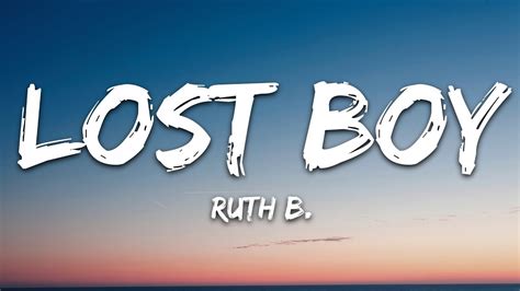 Ruth B. - Lost Boy (Lyrics) - YouTube