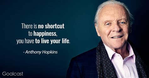 Inspirational Anthony Hopkins Quotes - ShortQuotes.cc