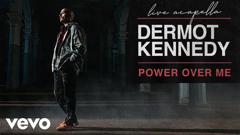 Dermot Kennedy - Power Over Me (Live Acapella / Vevo LIFT) - YouTube