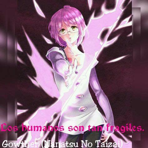 Frase Nanatsu no Taizai-Gowther by bostersita | Seven deadly sins anime ...