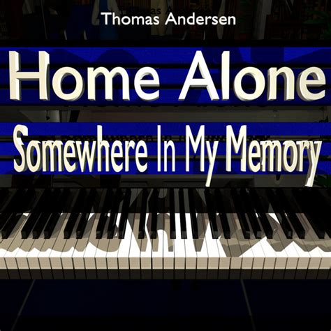 Home Alone - Somewhere In My Memory | Thomandy