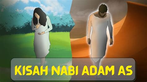 Kisah Nabi Adam AS | Cerita Nabi dan Rasul | Cerita anak | Cerita Islam Anak Muslim | Sejarah ...