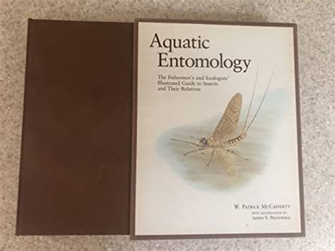 Aquatic Entomology: The Fishermen's and Ecologists' Illustrated Guide ...