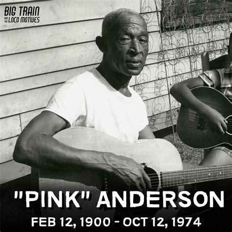 Pink Anderson – Big Train and the Loco Motives