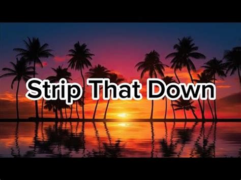 Strip That Down lyrics | Quavo, Liam Payne... - YouTube