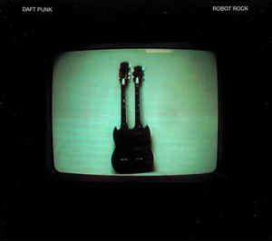 Daft Punk - Robot Rock (2005, Cardboard Sleeve, CD) | Discogs