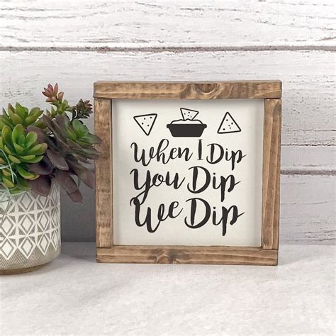 When I Dip You Dip We Dip Sign Chips and Dip Sign Funny - Etsy