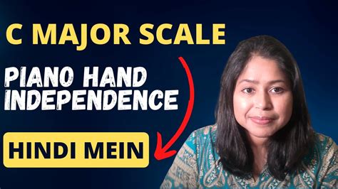 C Major Scale in Hindi Easy - Both Hands - Beginner Piano Lesson - YouTube