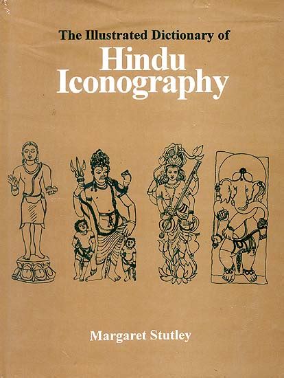 The Illustrated Dictionary of Hindu Iconography | Exotic India Art