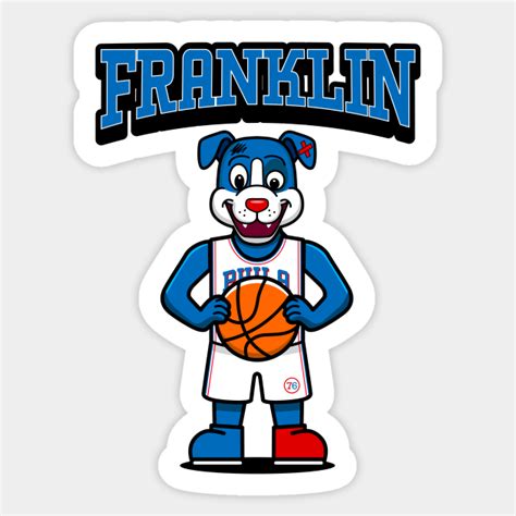 Franklin the Dog! - Philadelphia 76ers Mascot - Sticker | TeePublic