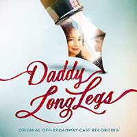 Daddy Long Legs | Cast Album Reviews