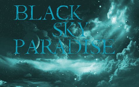 Black Sky Paradise