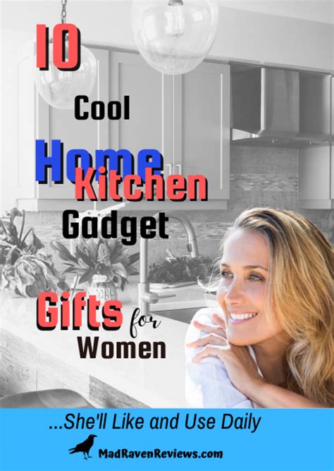 10 Cool Home and Kitchen Gadget Gifts for Women - Mad Raven Reviews