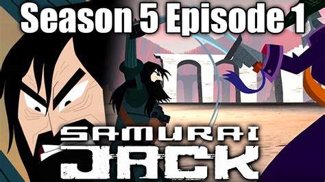 SAMURAI JACK SEASON 5 EPISODE 1 - REVIEW & THOUGHTS *SPOILERS* - YouTube