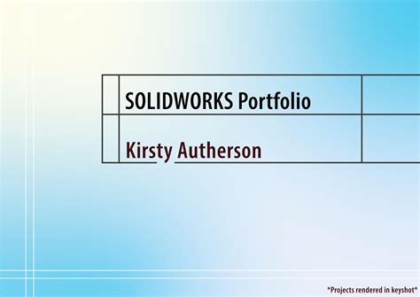 SOLIDWORKS Portfolio 2023 by Kirsty Autherson - Issuu