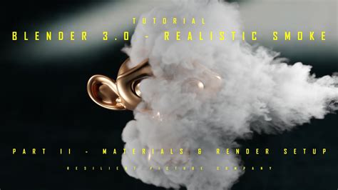 Blender 3.0 - Realistic Smoke Tutorial - Part II - Materials & render ...