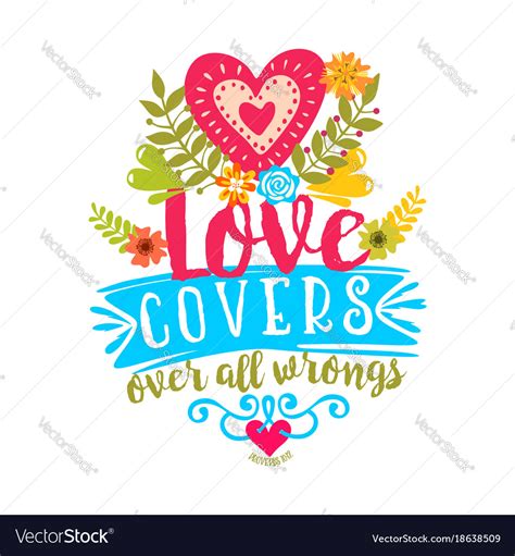 Love covers over all wrongs Royalty Free Vector Image