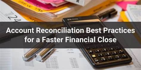 Account Reconciliation Best Practices for Faster Financial Close