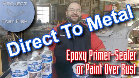 Direct to Metal: Epoxy Primer-Sealer or Rust Encapsulator? - YouTube