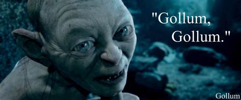 Gollum Funny Quotes. QuotesGram