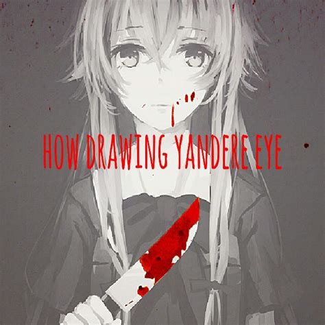 How drawing yandere eye 👀🔪 | Kawaii Amino Amino