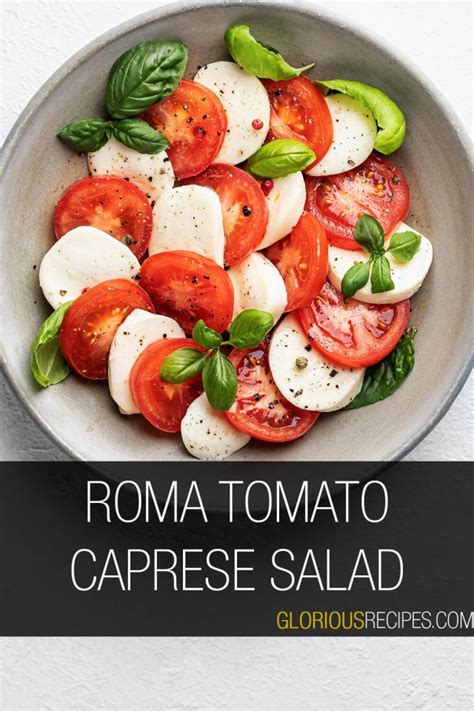 22 Best Roma Tomato Recipes To Try