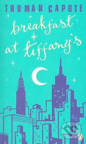 Review: ‘Breakfast at Tiffany’s’ by Truman Capote – Not-so-modern girl