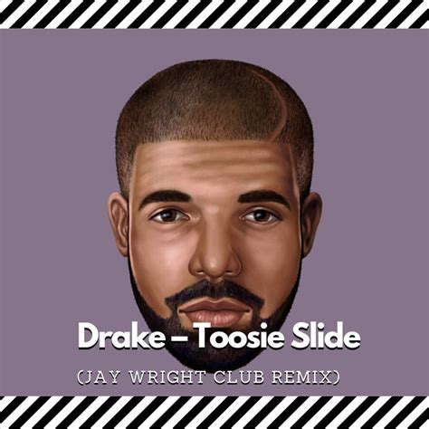 Drake – Toosie Slide (Jay Wright Club Remix) by Jay Wright (UK) | Free Download on Hypeddit