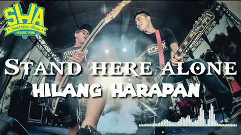 Lirik Stand here alone - Hilang harapan - YouTube