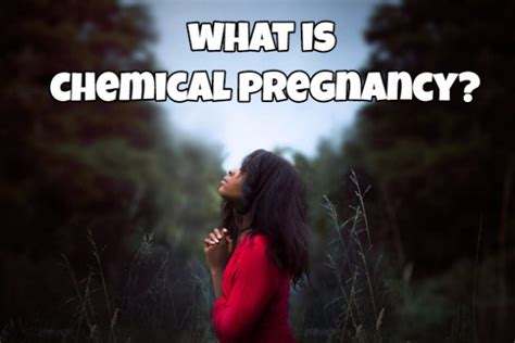 Chemical Pregnancy: Symptoms, Causes, Treatment & Prevention