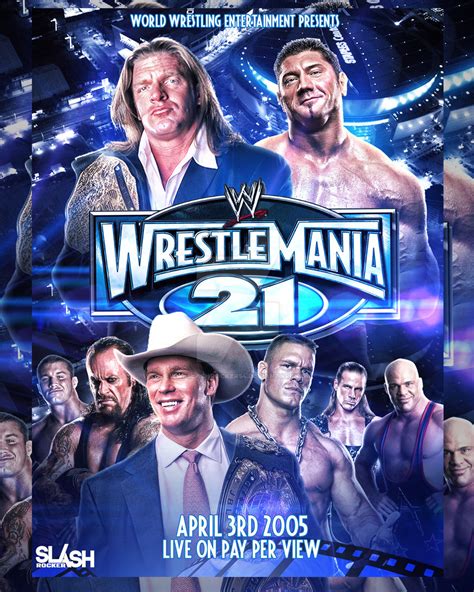 Wrestlemania 21 Poster by WWESlashrocker54 on DeviantArt