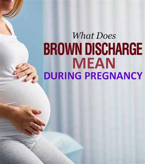 Brown Discharge: Is It Normal During Pregnancy?