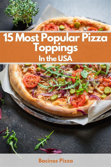 15 Most Popular Pizza Toppings In the USA