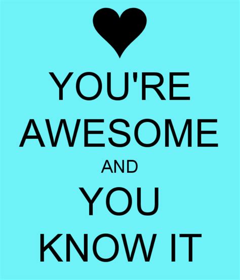 You Are Awesome And You Know It - Desi Comments