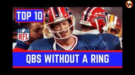 Top 10 NFL QB's without a Super Bowl Ring!!!! - YouTube