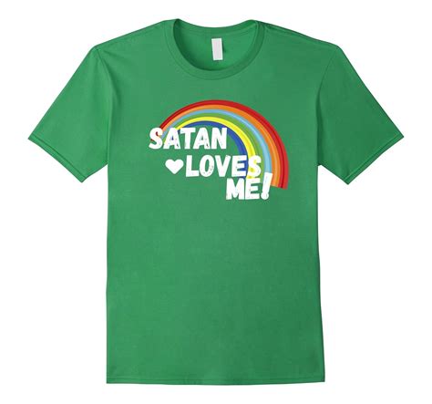 Satan Loves Me T-Shirt Funny Dark Humor Atheist Shirt Tee