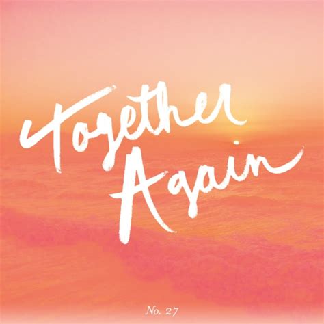 8tracks radio | Together Again (17 songs) | free and music playlist