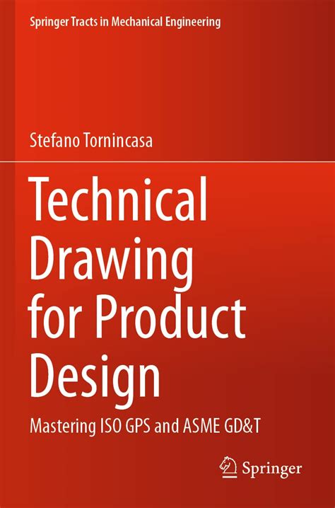 Buy Technical Drawing for Product Design: Mastering ISO GPS and ASME GD ...