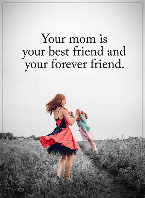 Best Friends Forever Quotes: Your Best Friend Forever Always Your Mom - DreamsQuote