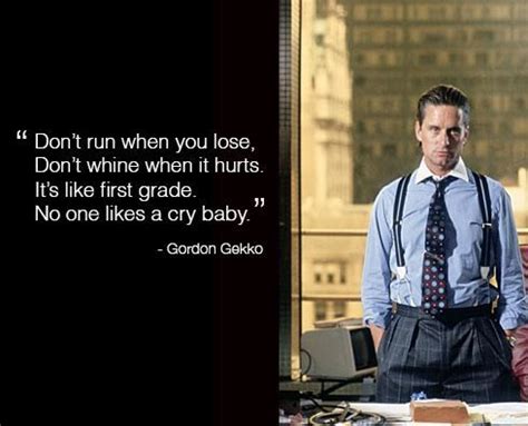 Gordon Gekko. | Movie quotes, Street quotes, Wall street