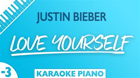 Justin Bieber - Love Yourself (Lower Key) Piano Karaoke - YouTube