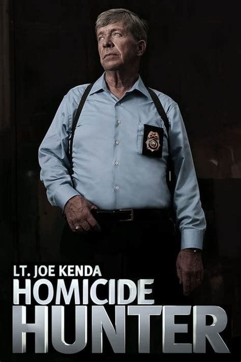 Homicide Hunter: Lt. Joe Kenda Full Episodes Of Season 1 Online Free