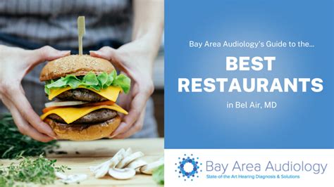 40+ Best Restaurants in (and around) Bel Air, MD - Bay Area Audiology