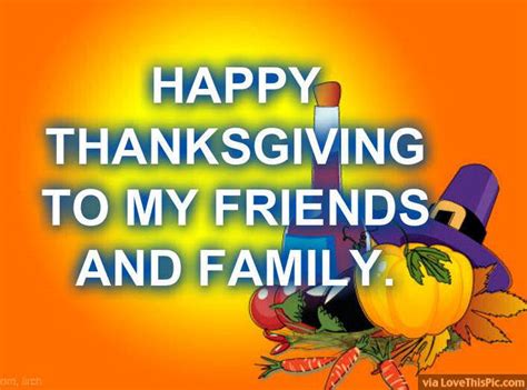 Happy Thanksgiving To My Friends And Family Pictures, Photos, and Images for Facebook, Tumblr ...