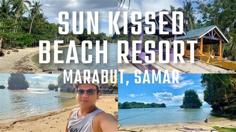 Sun Kissed Resort 2022 | Marabut Samar | Samar Beaches | Samar Tourist ...