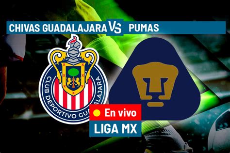 Liga MX: Chivas vs Pumas EN VIVO hoy: 1-0 Chivas se lleva la victoria ...