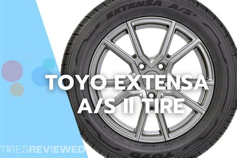 Toyo Extensa A/S II Tire Review - Tires Reviewed