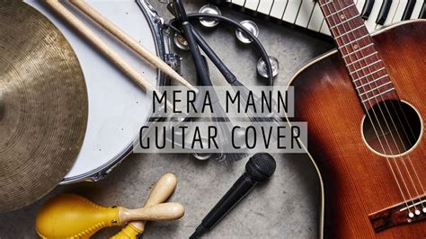 Mera Mann||Guitar Cover||On Chords||Manav Jain||Acoustic Manav - YouTube