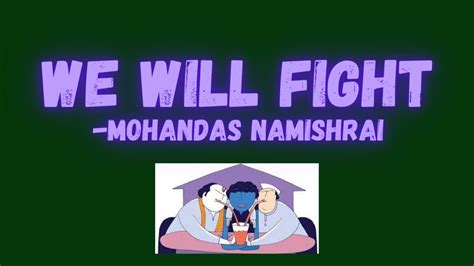 WE WILL FIGHT||MOHANDAS NAMISHRAI||LINE BY LINE HINDI EXPLANATION||ABOUT THE POET||THEMES - YouTube